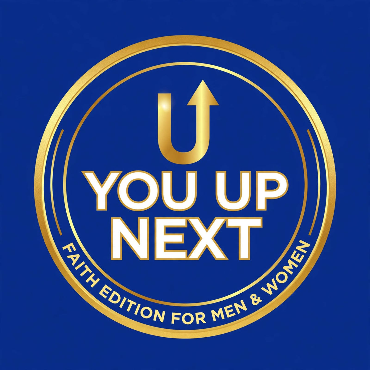 YOU UP NEXT Faith Edition for Men and Women badge